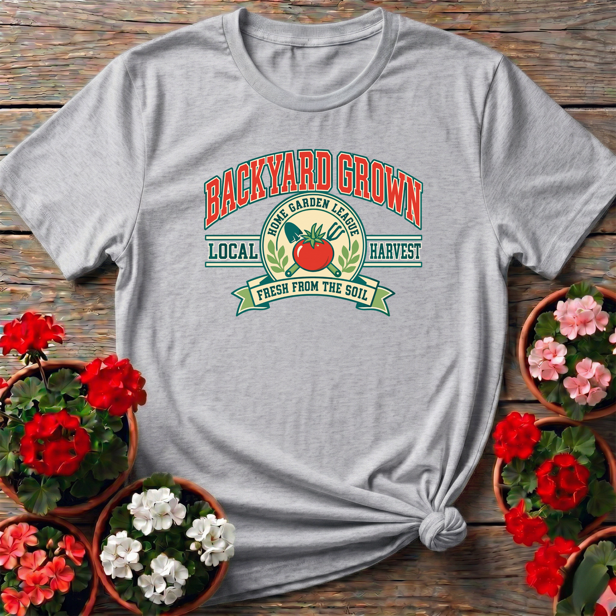 Backyard Grown Home Garden League Fresh From the Soil Tee - GardeningTshirts