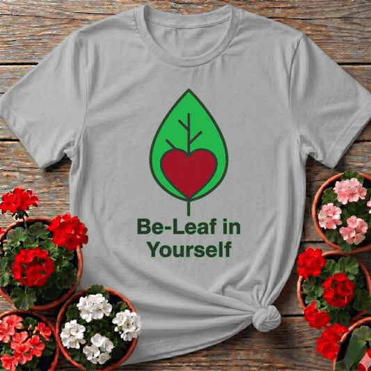 Be-Leaf In Yourself Plant Pun Tee - GardeningTshirts