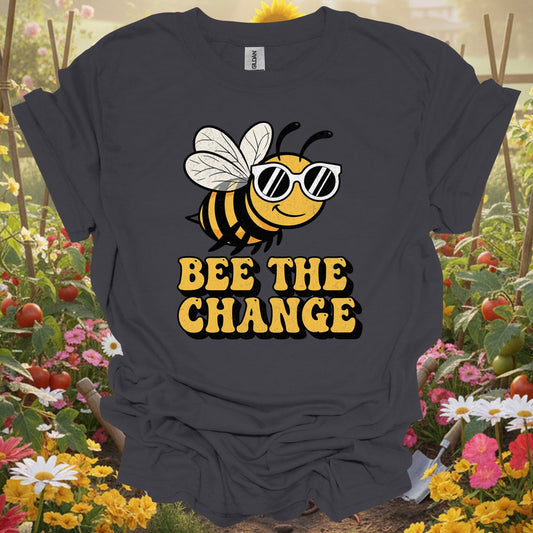"Bee The Change" Funny Pollinator T-Shirt - GardeningTshirts