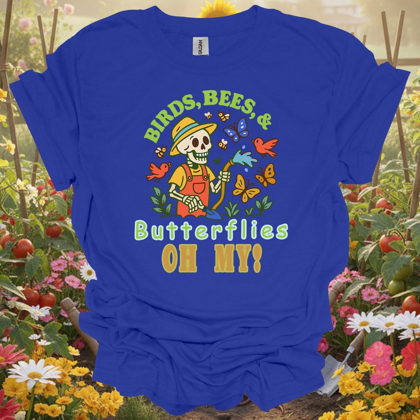 "Birds Bees Butterflies Oh My" Skeleton Gardening Humor T-Shirt - GardeningTshirts