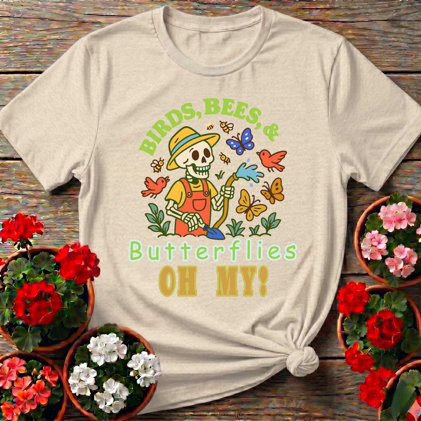 Birds Bees Butterflies Oh My Skeleton T-shirt - GardeningTshirts