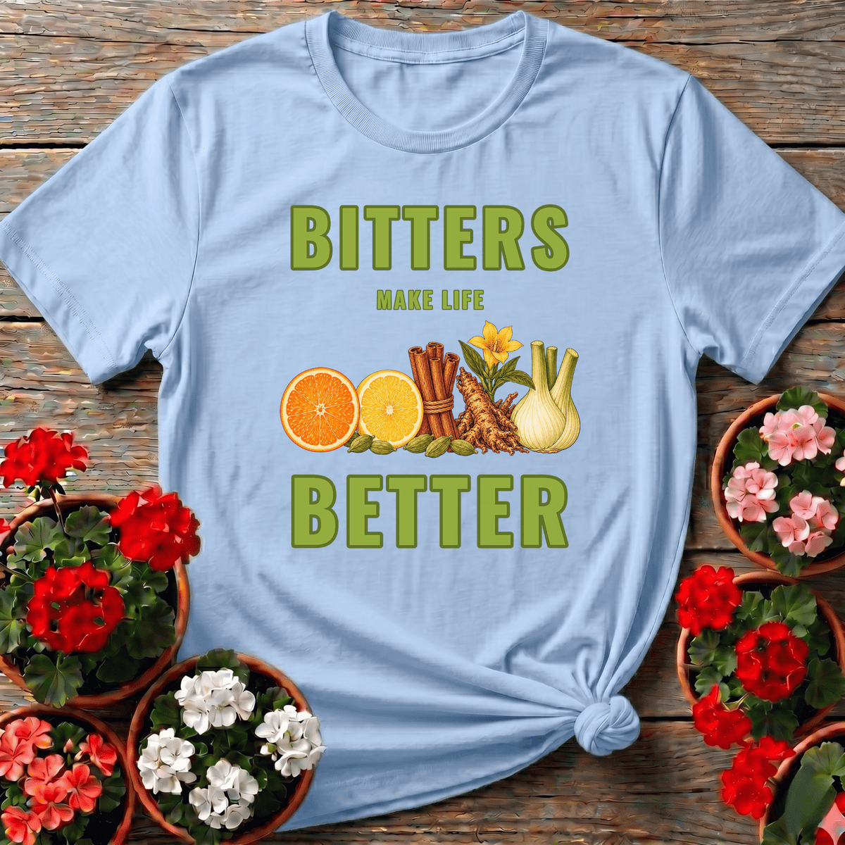 Bitters Make Life Better Cinnamon Cardamom Botanical Tee - GardeningTshirts