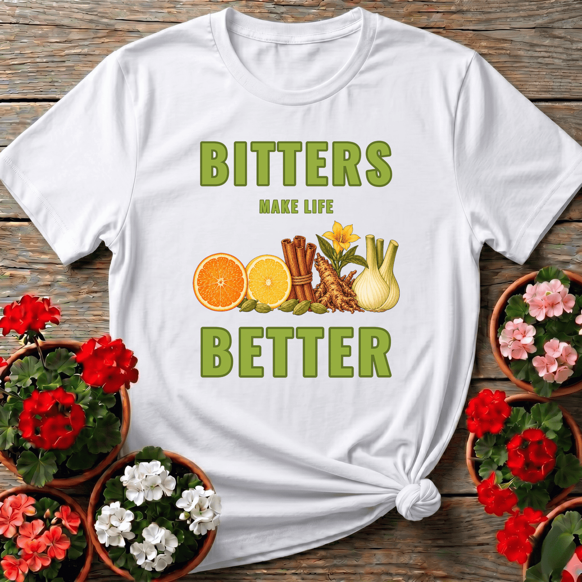 Bitters Make Life Better Cinnamon Cardamom Botanical Tee - GardeningTshirts