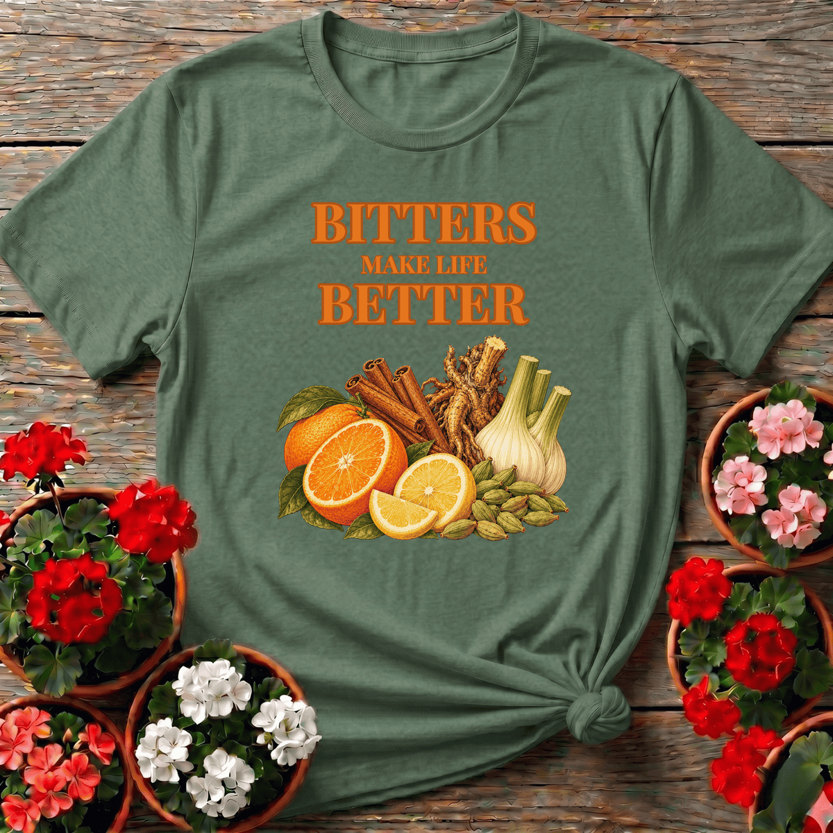 Bitters Make Life Better Herb and Citrus Gardening Tee - GardeningTshirts