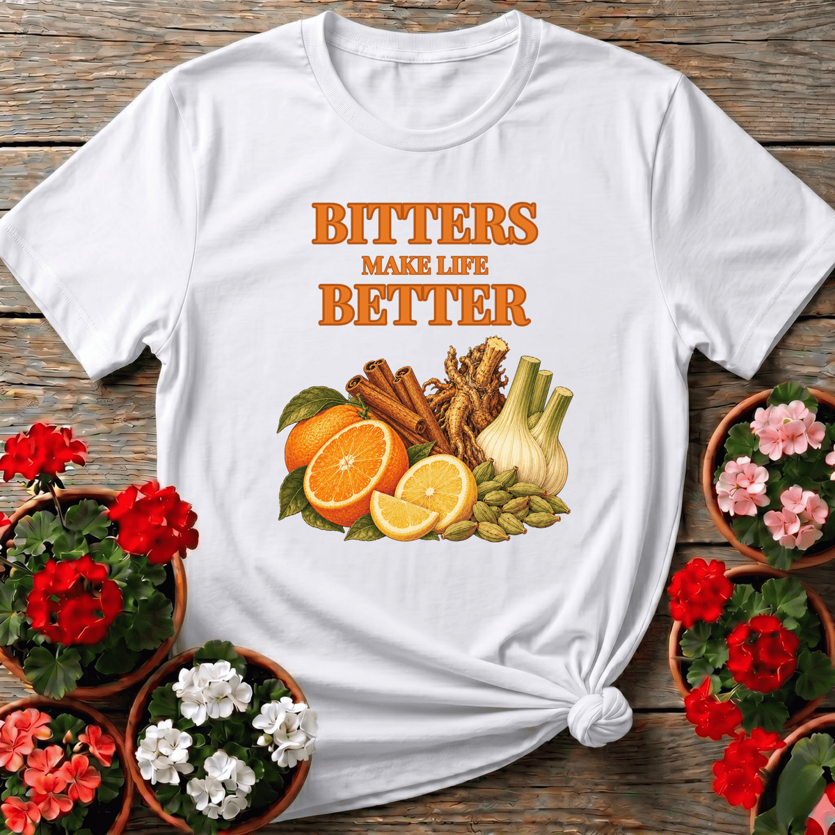 Bitters Make Life Better Herb and Citrus Gardening Tee - GardeningTshirts