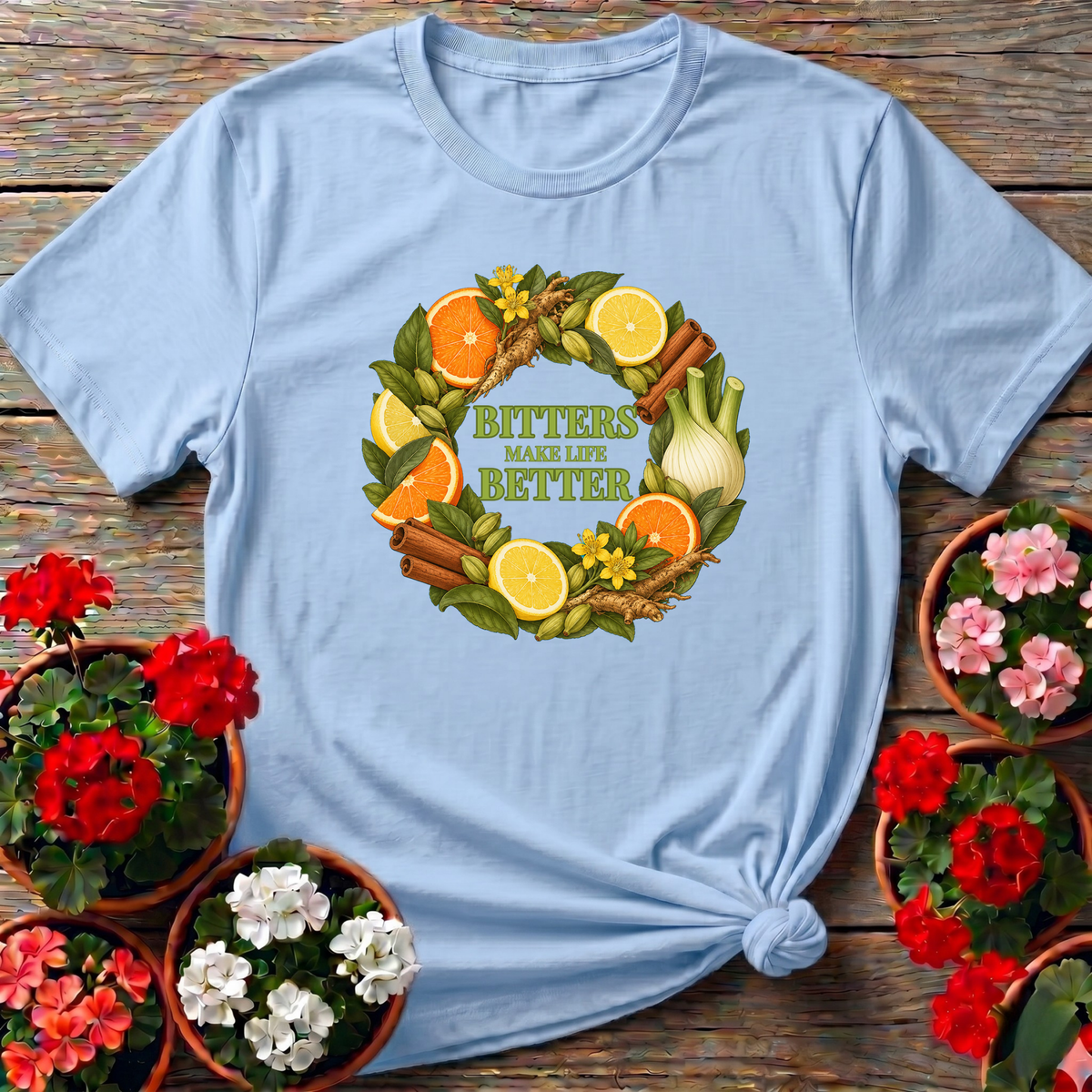 Bitters Make Life Better Herbal Wreath Gardening T-Shirt - GardeningTshirts