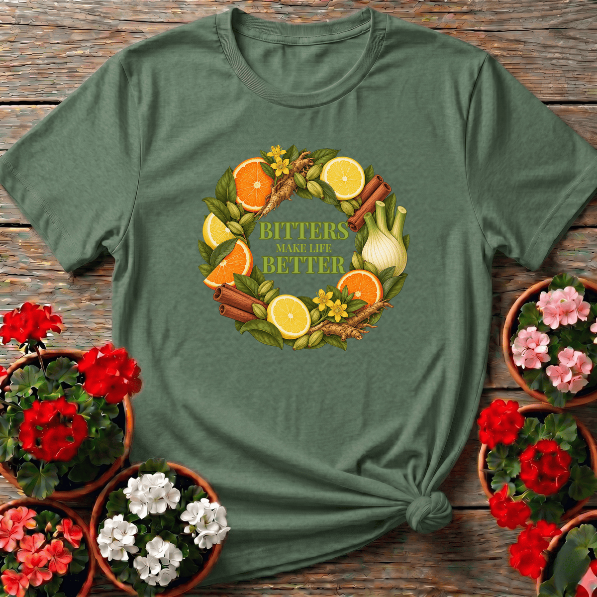 Bitters Make Life Better Herbal Wreath Gardening T-Shirt - GardeningTshirts