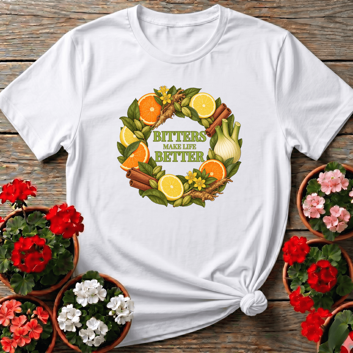 Bitters Make Life Better Herbal Wreath Gardening T-Shirt - GardeningTshirts