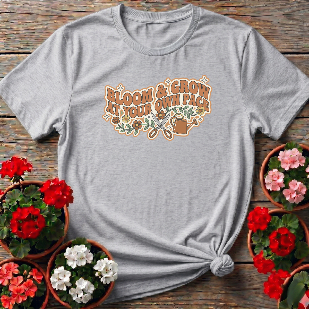 Bloom And Grow At Your Own Pace Retro Gardening Tee - GardeningTshirts