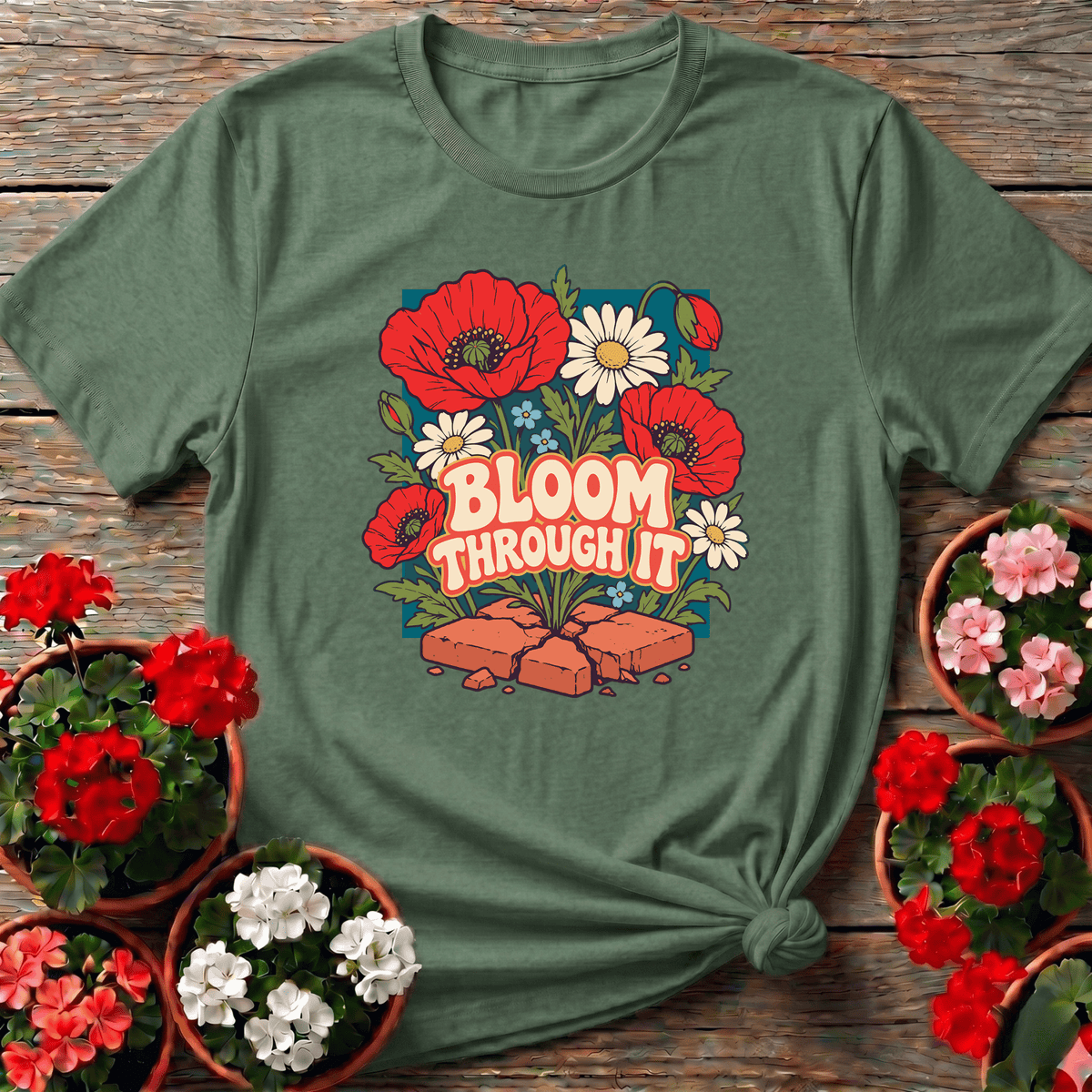 Bloom Through It Floral Gardening Tee with Poppies - GardeningTshirts