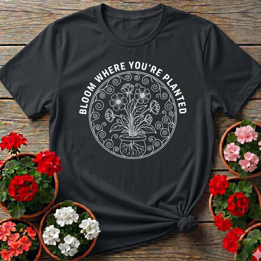Bloom Where You Are Planted Botanical Tee - GardeningTshirts