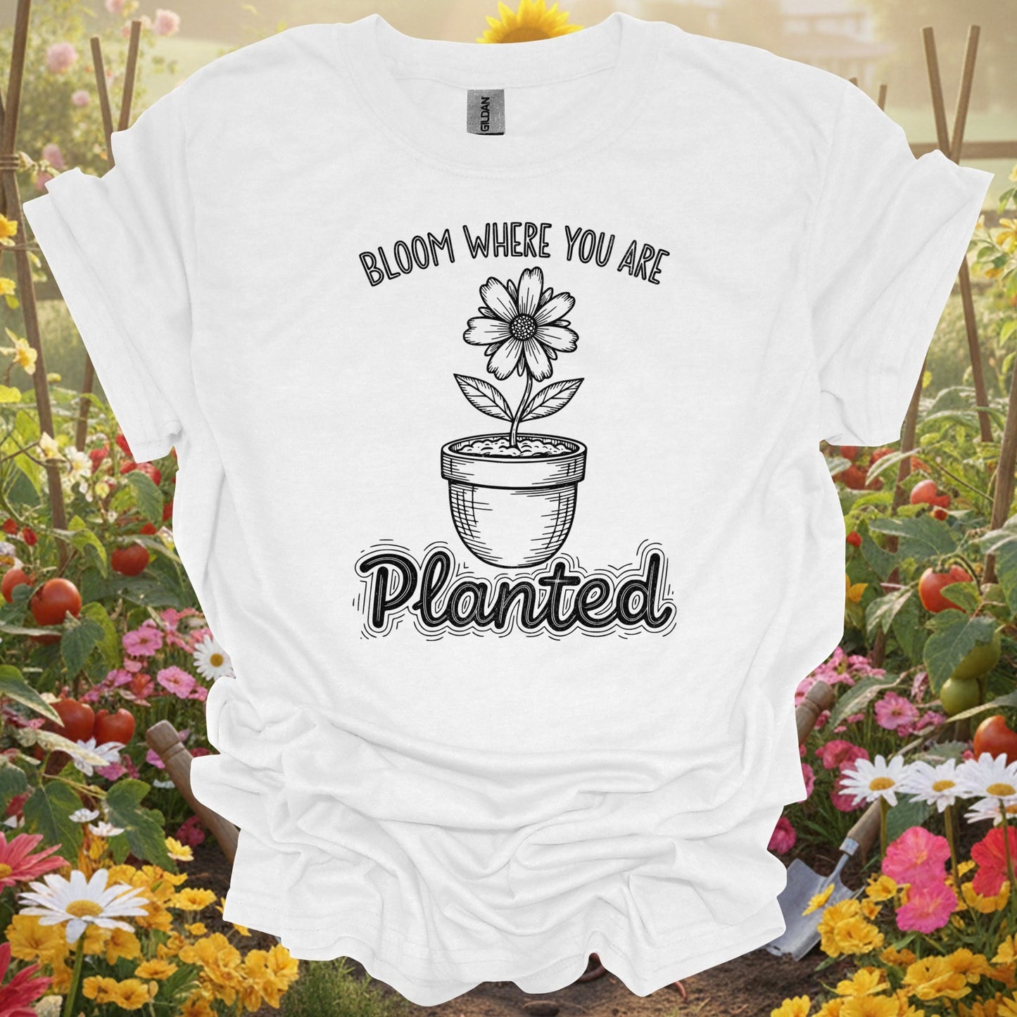 "Bloom Where You Are Planted" Inspirational T-Shirt - GardeningTshirts