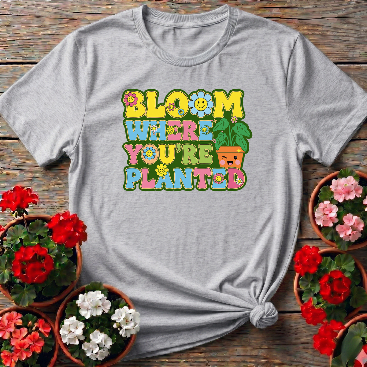 Bloom Where You Are Planted Retro Smiley Floral Tee - GardeningTshirts