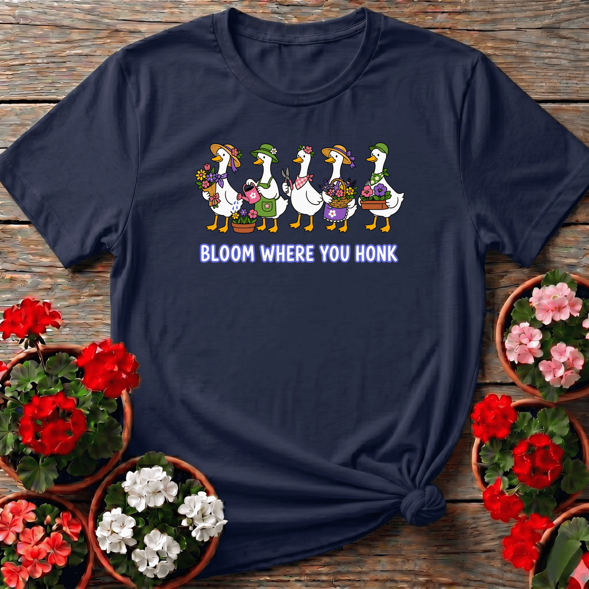 Bloom Where You Honk Funny Gardening Goose T-Shirt - GardeningTshirts