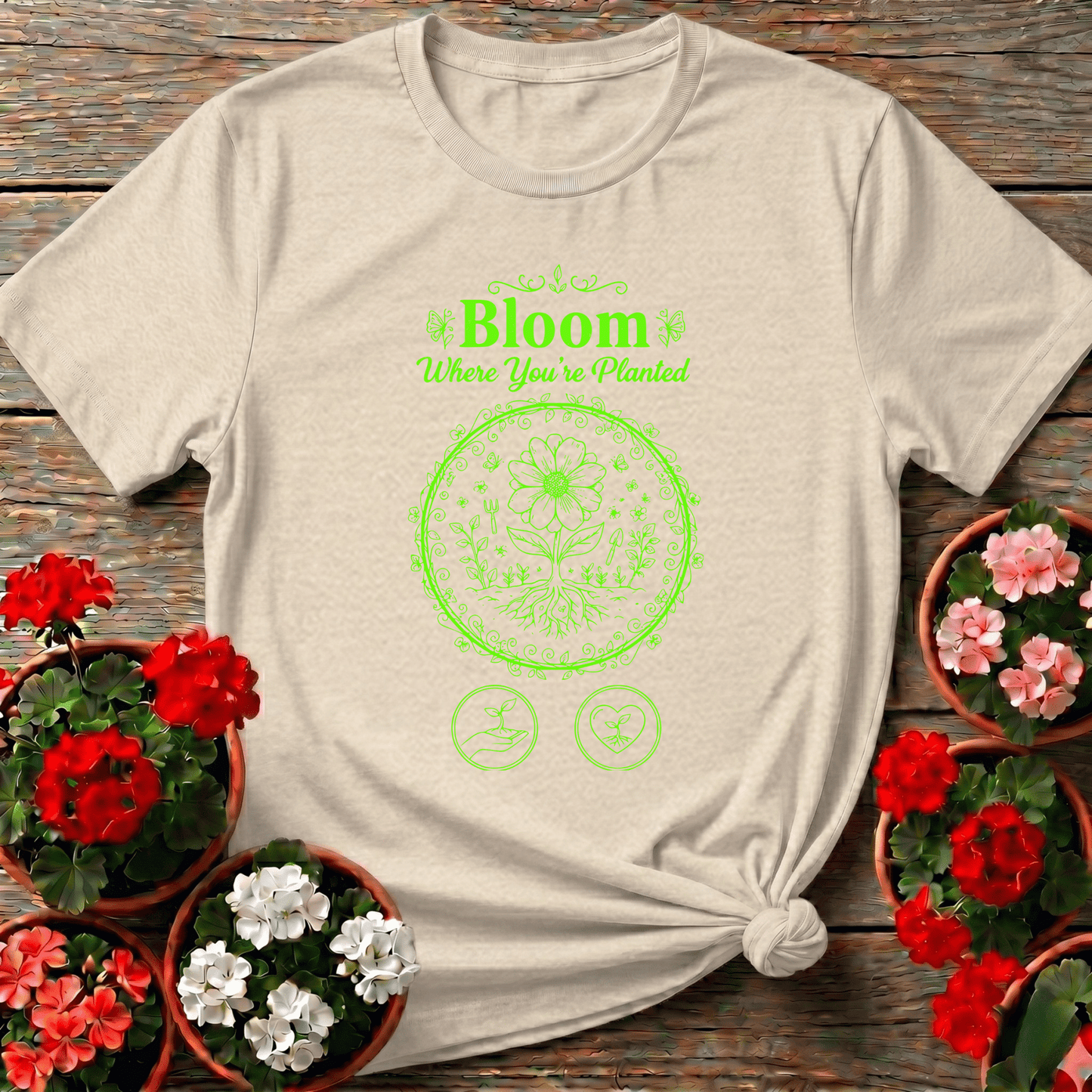 Bloom Where You're Planted Gardening Nature Lover Tee - GardeningTshirts
