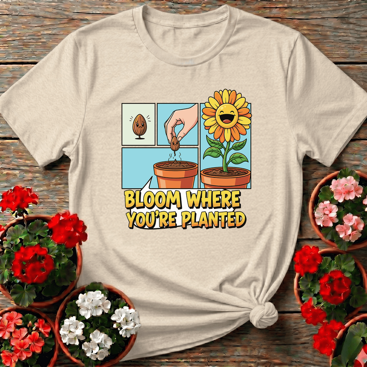 Natural hand-drawn sunflower gardening shirt with "Bloom Where You're Planted" for slow-growth believers