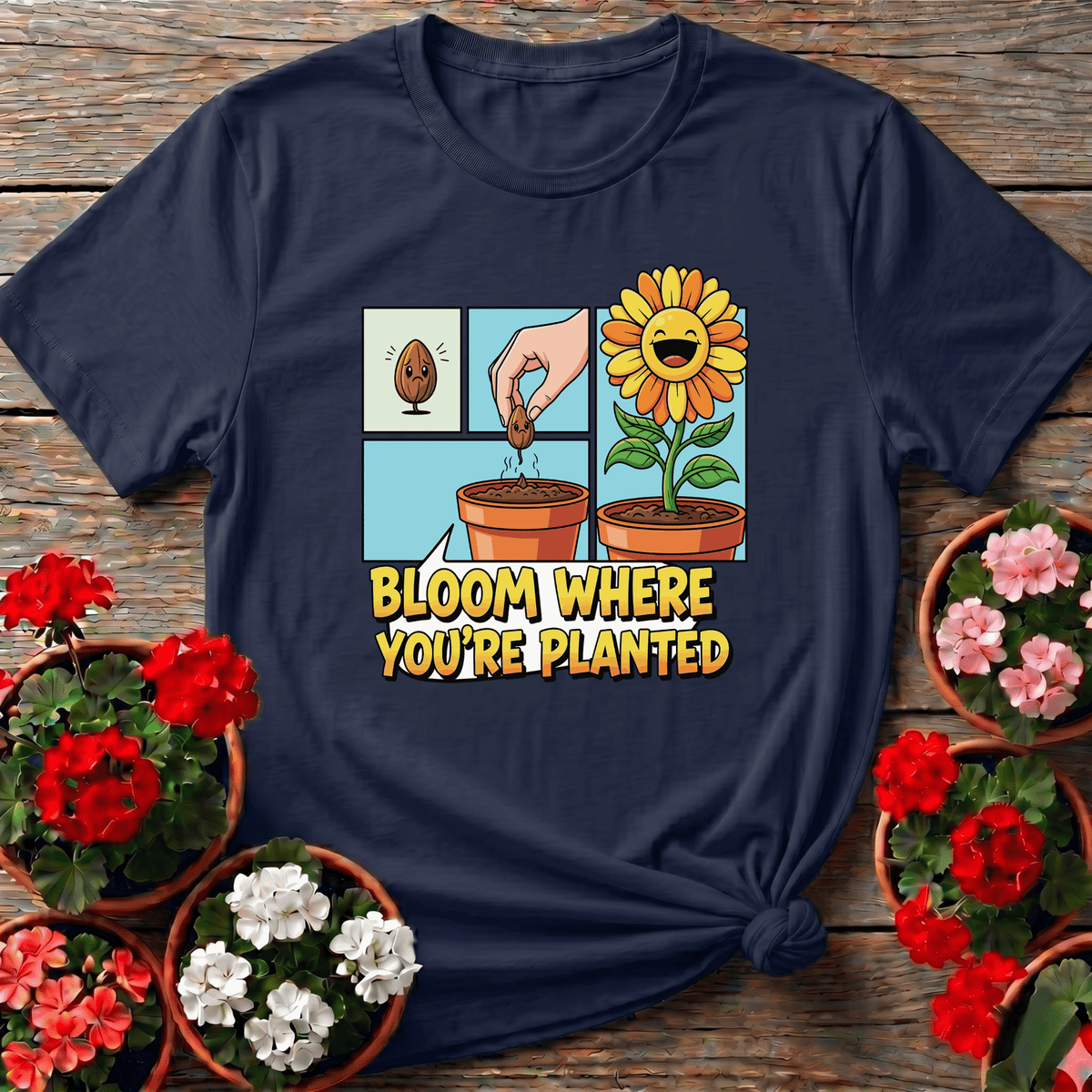 Navy cheerful comic panel gardening t-shirt with "Bloom Where You're Planted" for seed starters