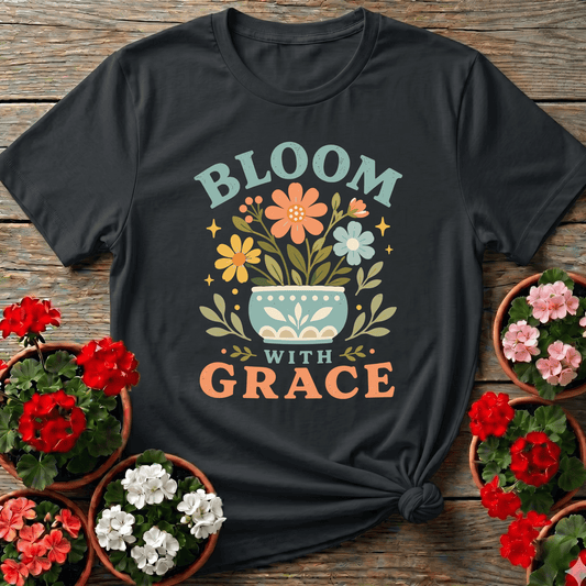 Bloom With Grace Floral Pot Gardening Tee - GardeningTshirts