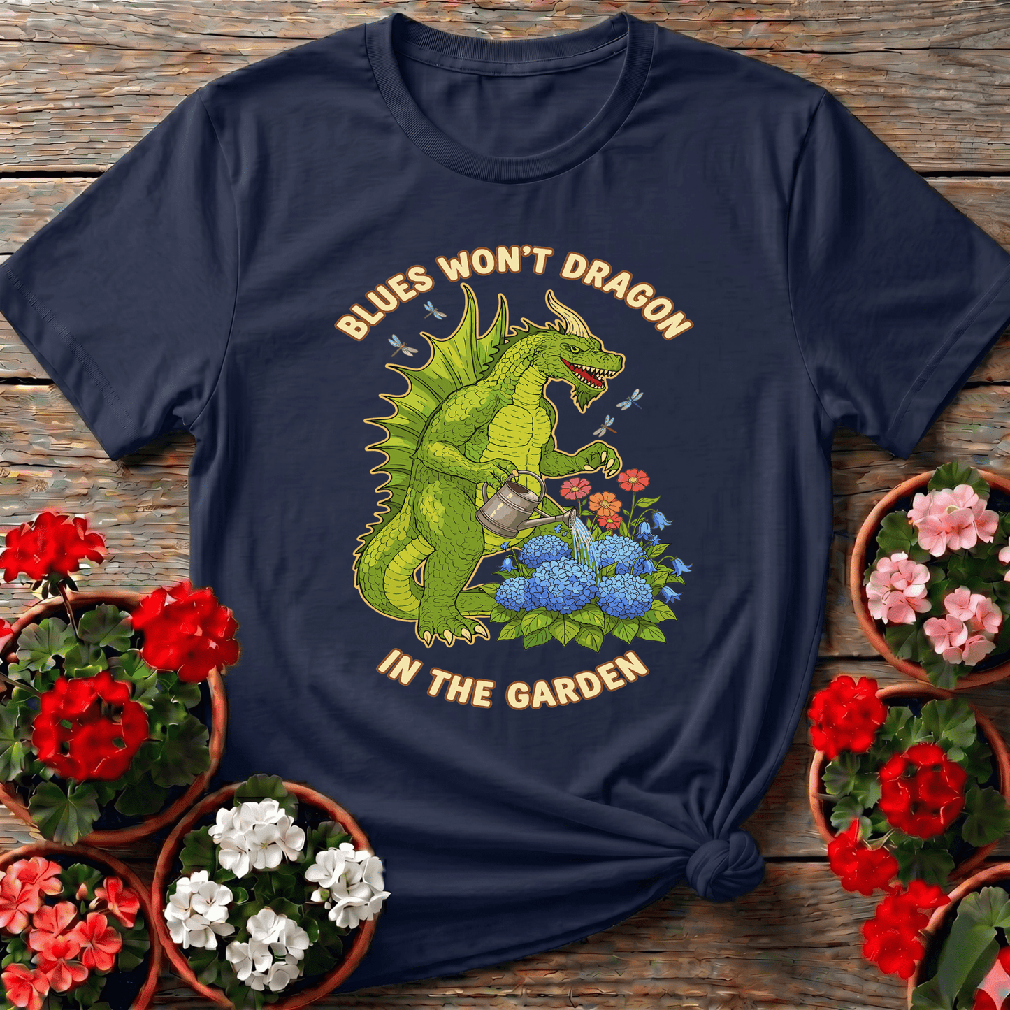 Blues Won't Dragon in the Garden Funny Gardening Tee - GardeningTshirts