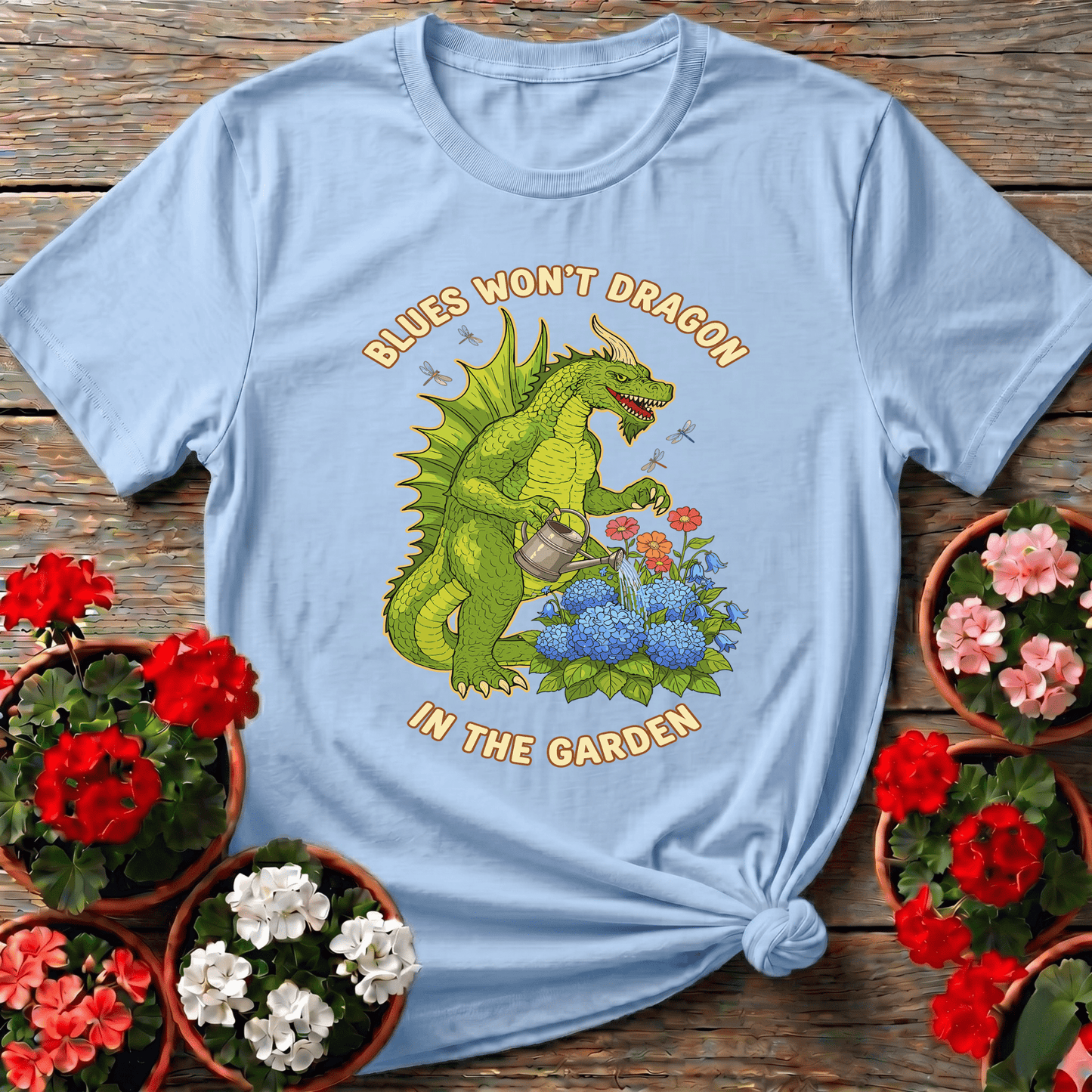 Blues Won't Dragon in the Garden Funny Gardening Tee - GardeningTshirts