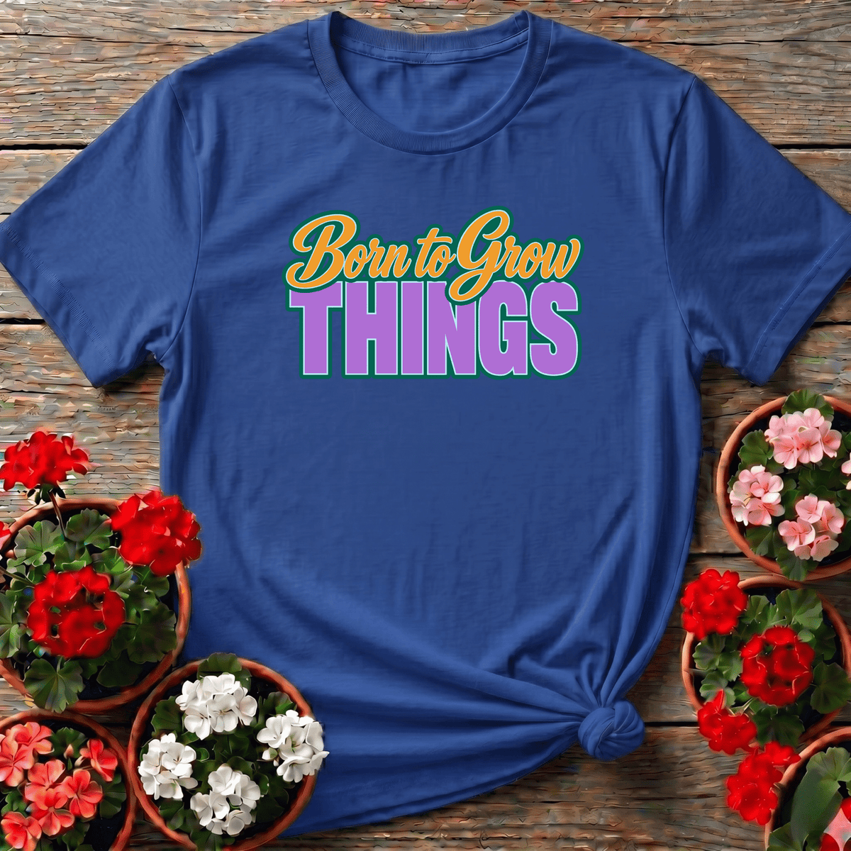 Royal bold vintage-style gardening tee with "Born to Grow Things" for avid growers