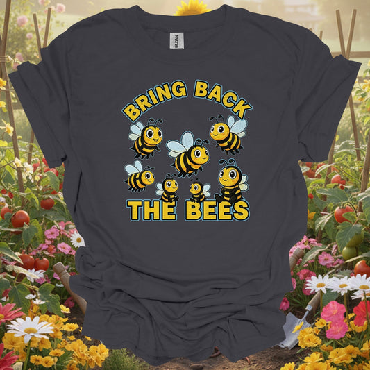 "Bring Back The Bees" Cute Save The Bees Slogan Tee - GardeningTshirts