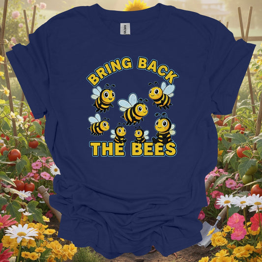 "Bring Back The Bees" Cute Save The Bees Slogan Tee - GardeningTshirts