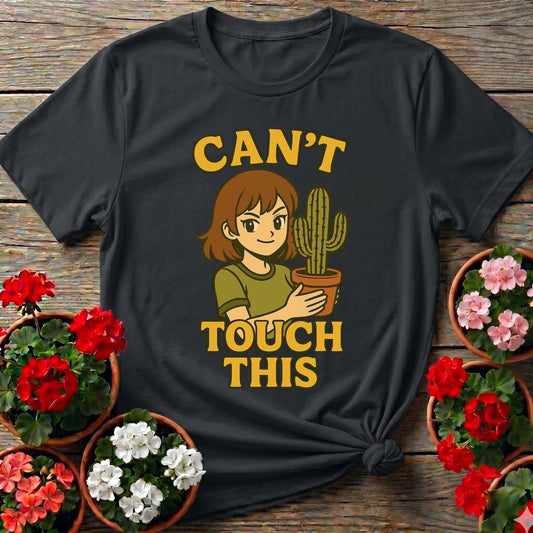 Cant Touch This Succulent T-shirt - GardeningTshirts