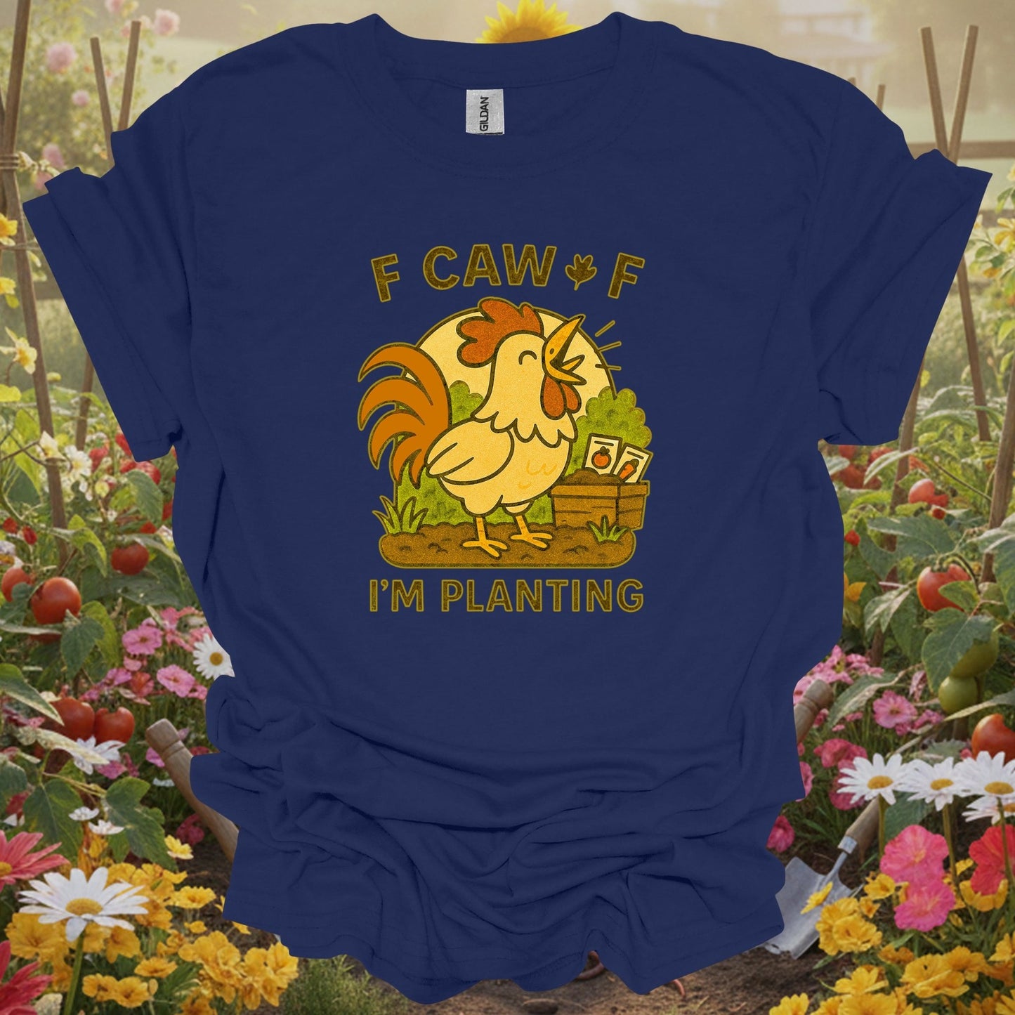 Navy tshirt showing caw caw i'm planting funny rooster for gardening enthusiasts