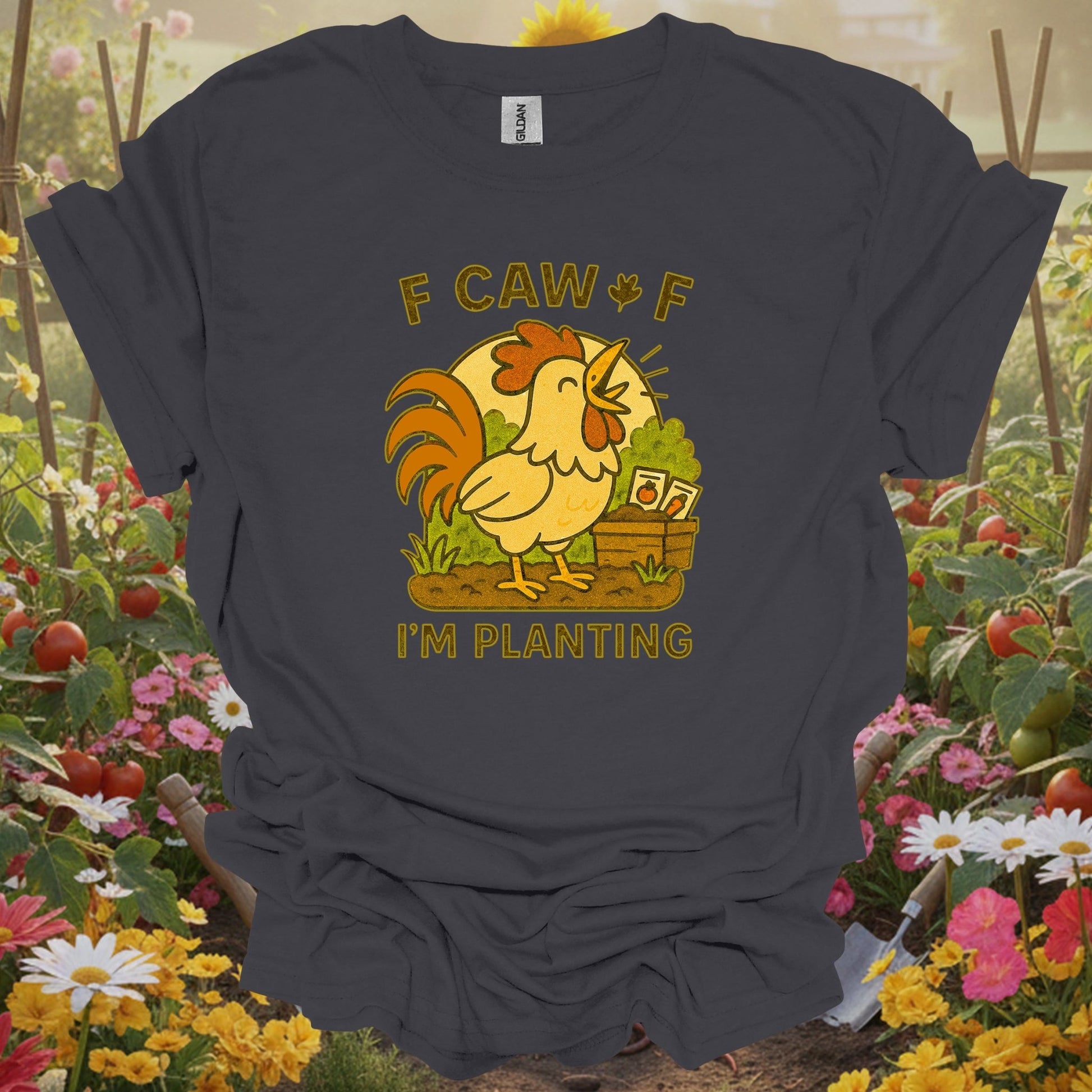 Charcoal tee showing caw caw i'm planting funny rooster for plant lovers