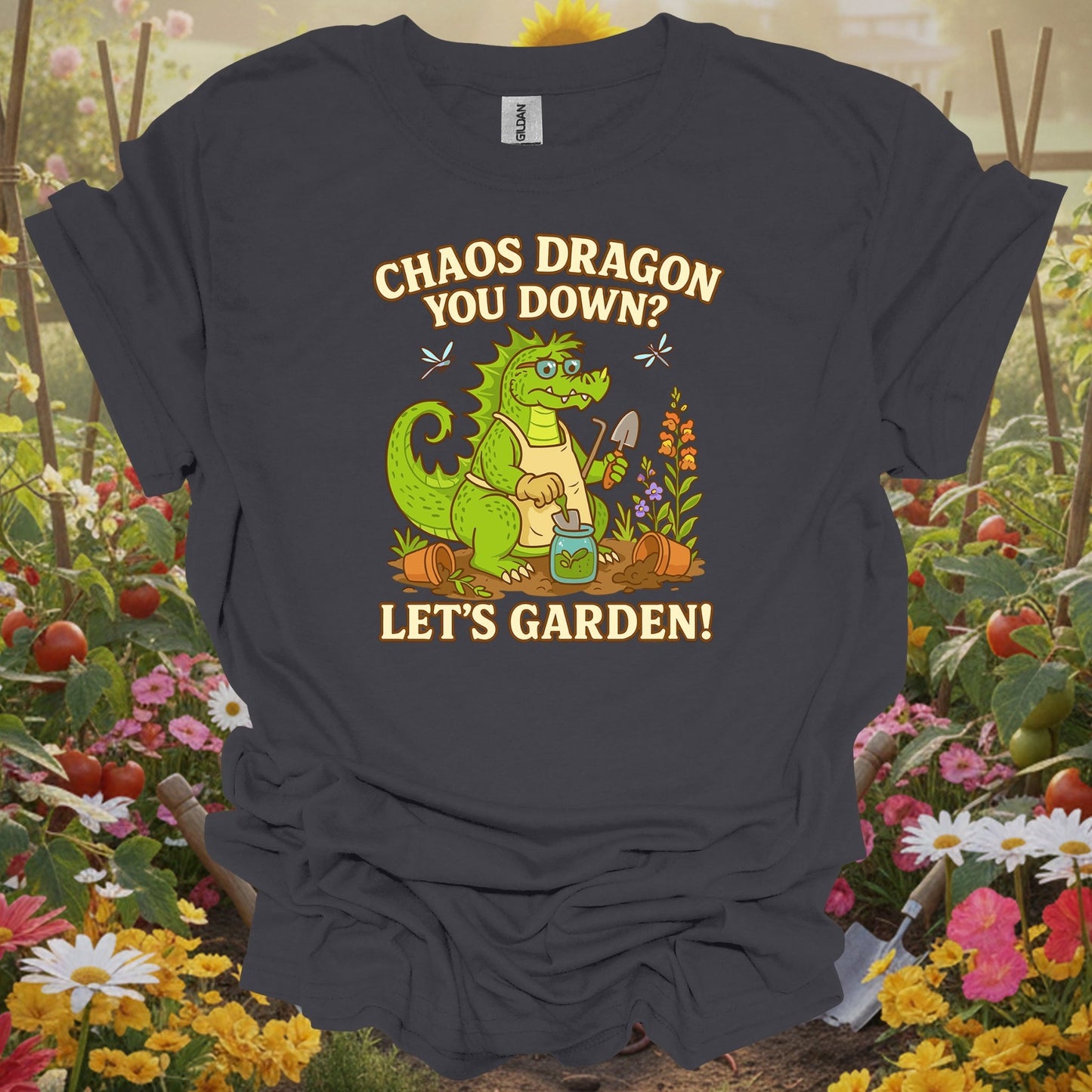 Charcoal tee showing chaos dragon you down lets garden dragon for plant lovers