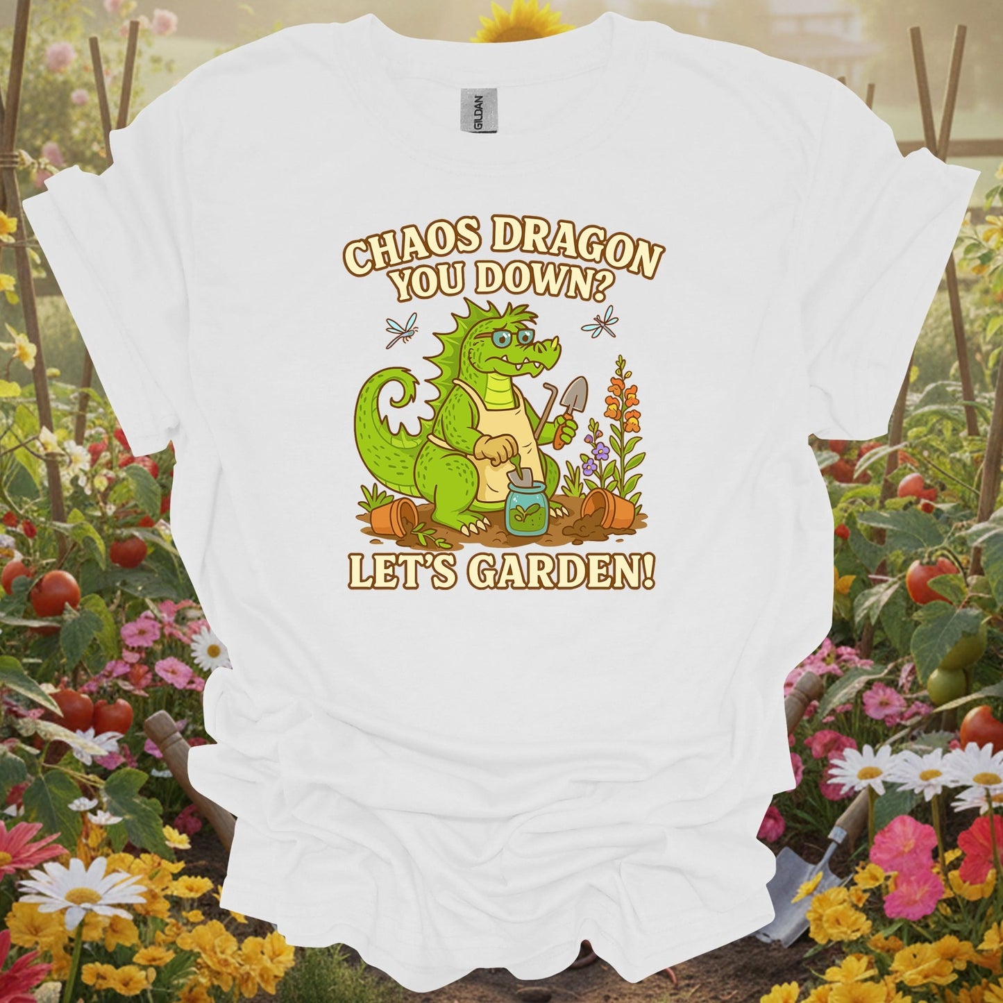 White shirt showing chaos dragon you down lets garden dragon for outdoor enthusiasts