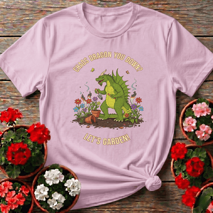 Chaos Dragon You Down Let's Garden Funny Gardening Tee - GardeningTshirts