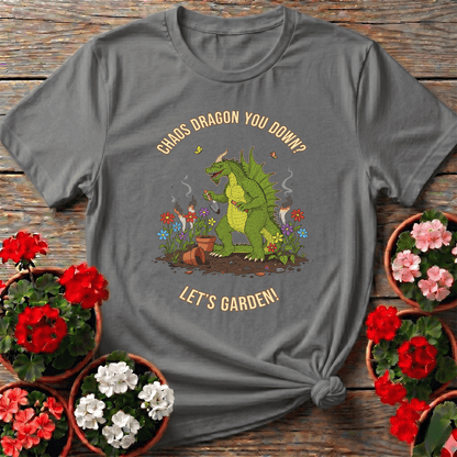 Chaos Dragon You Down Let's Garden Funny Gardening Tee - GardeningTshirts