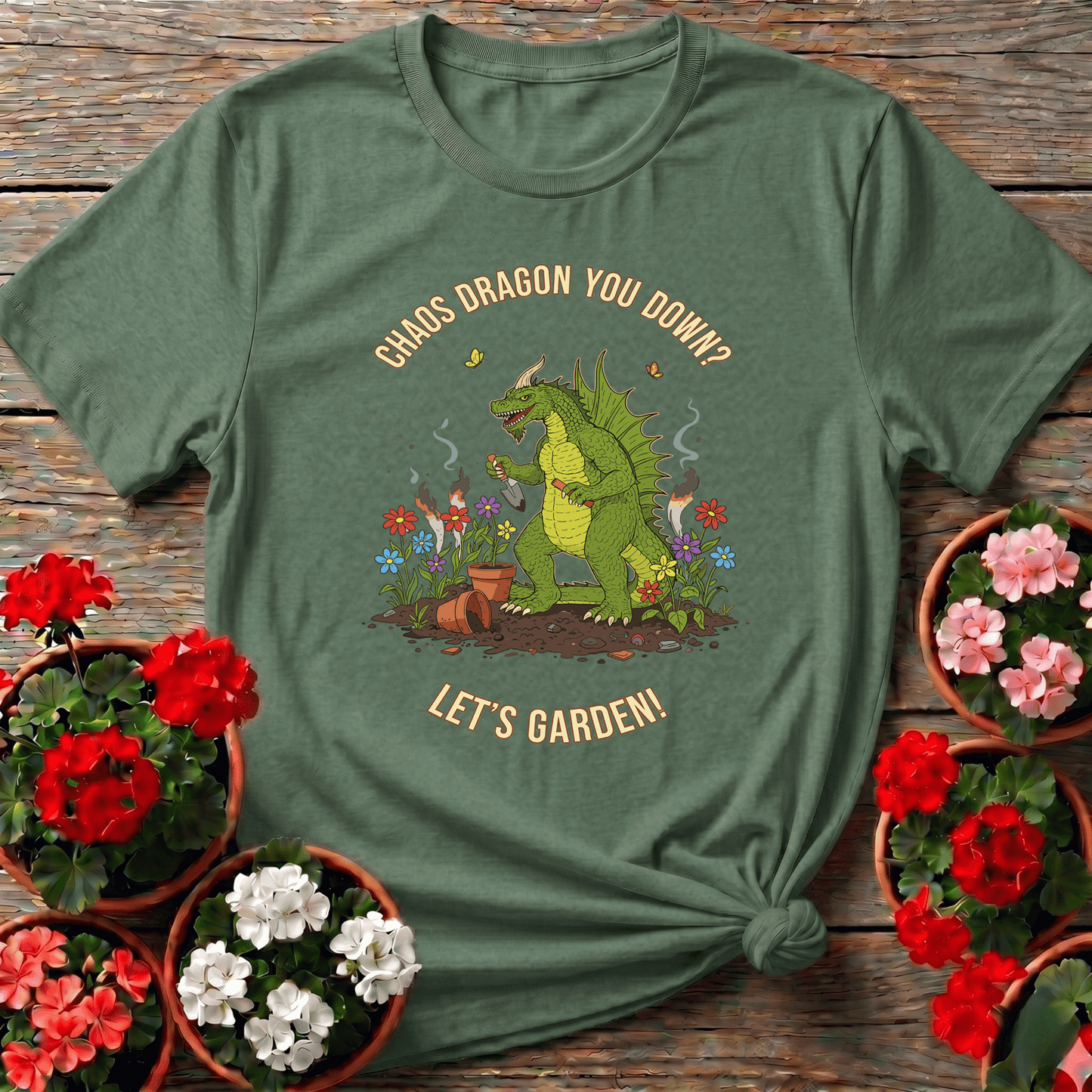 Chaos Dragon You Down Let's Garden Funny Gardening Tee - GardeningTshirts