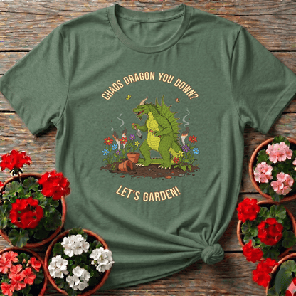 Chaos Dragon You Down Let's Garden Funny Gardening Tee - GardeningTshirts