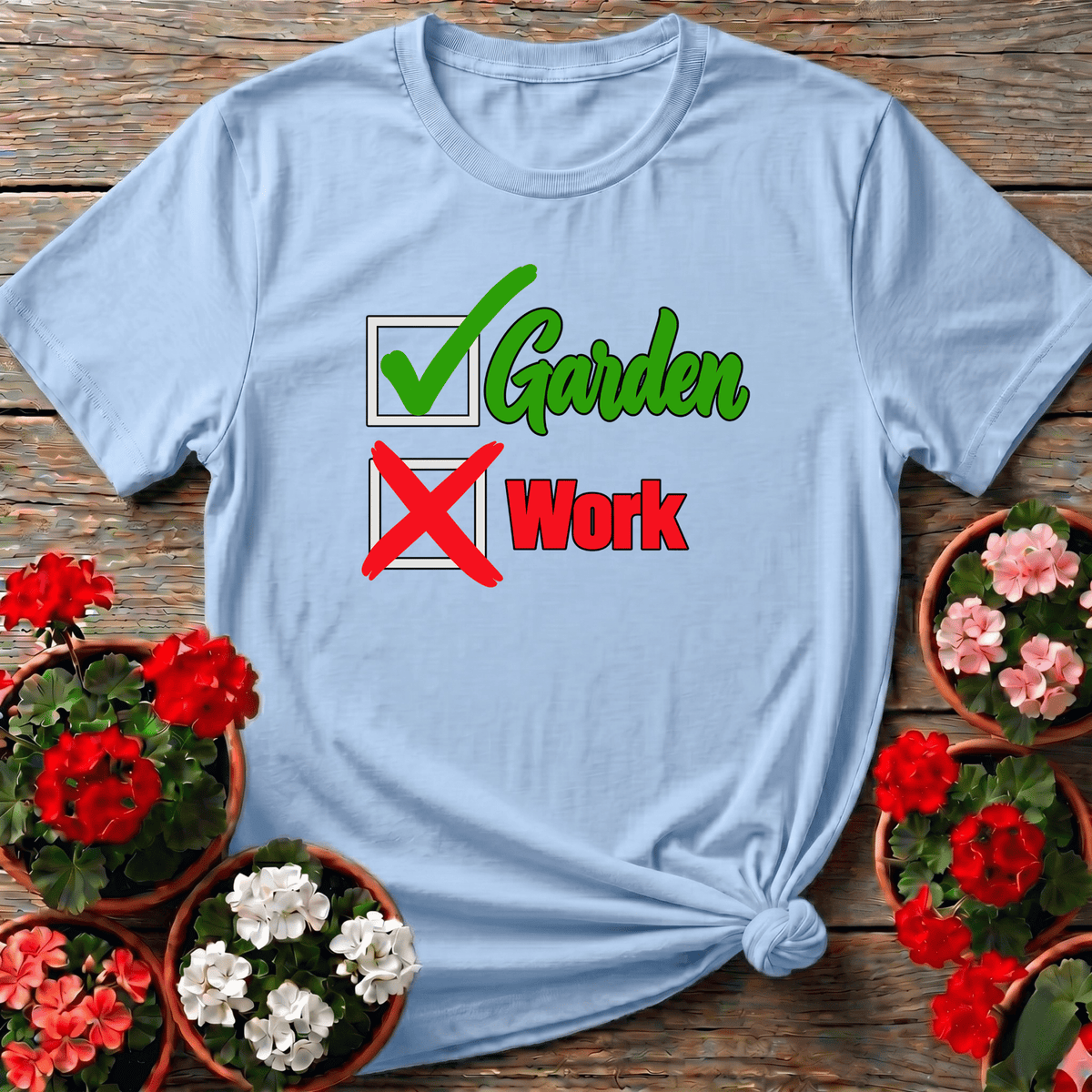 Checked Garden Not Work Funny Gardening T-Shirt - GardeningTshirts