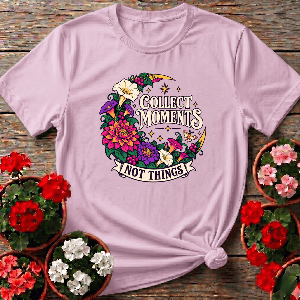 Collect Moments Not Things Dahlia Moth Moon Garden Tee - GardeningTshirts