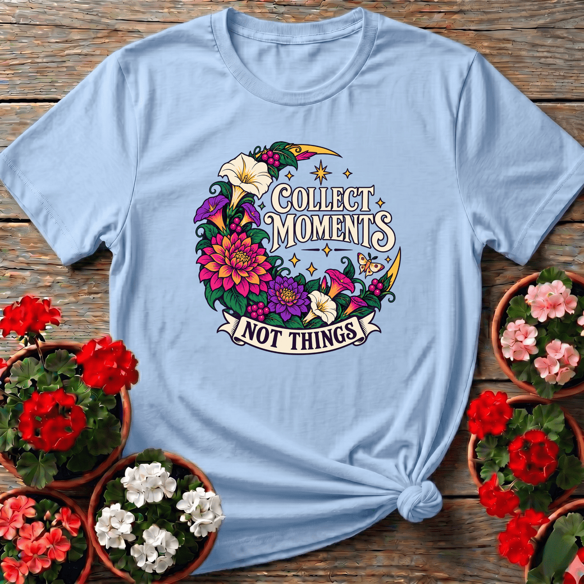Collect Moments Not Things Dahlia Moth Moon Garden Tee - GardeningTshirts