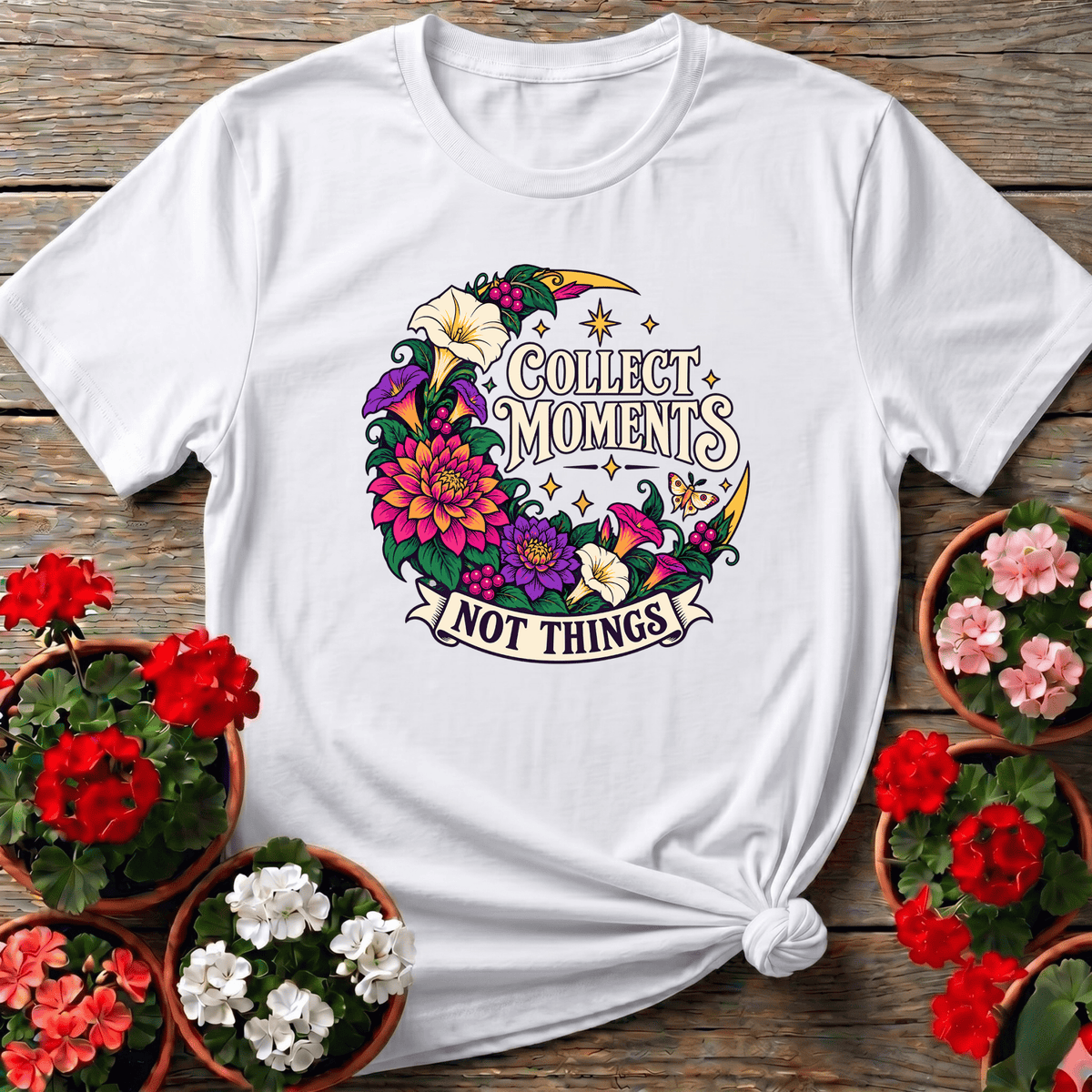 Collect Moments Not Things Dahlia Moth Moon Garden Tee - GardeningTshirts