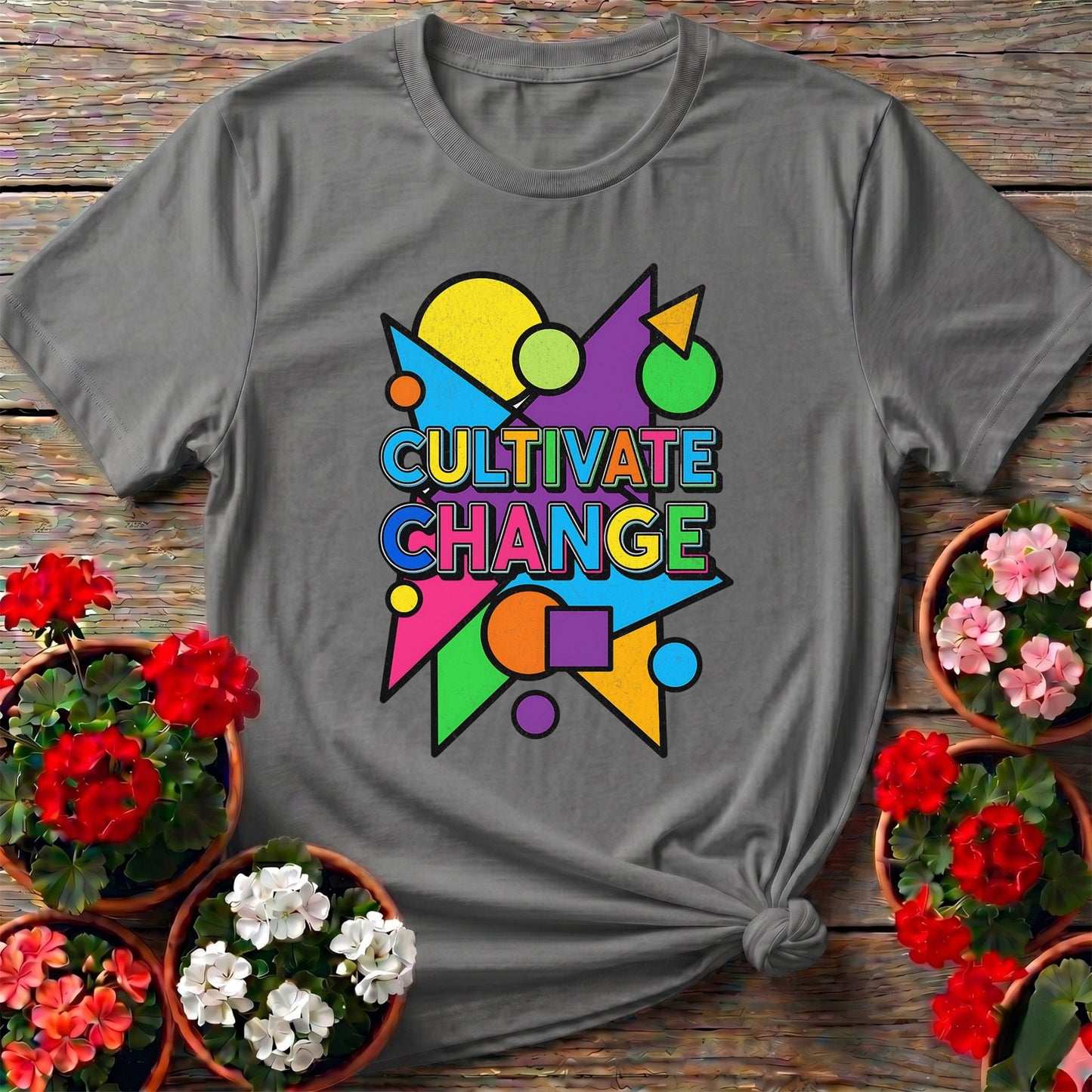 Cultivate Change Bold Motivational Tee - GardeningTshirts
