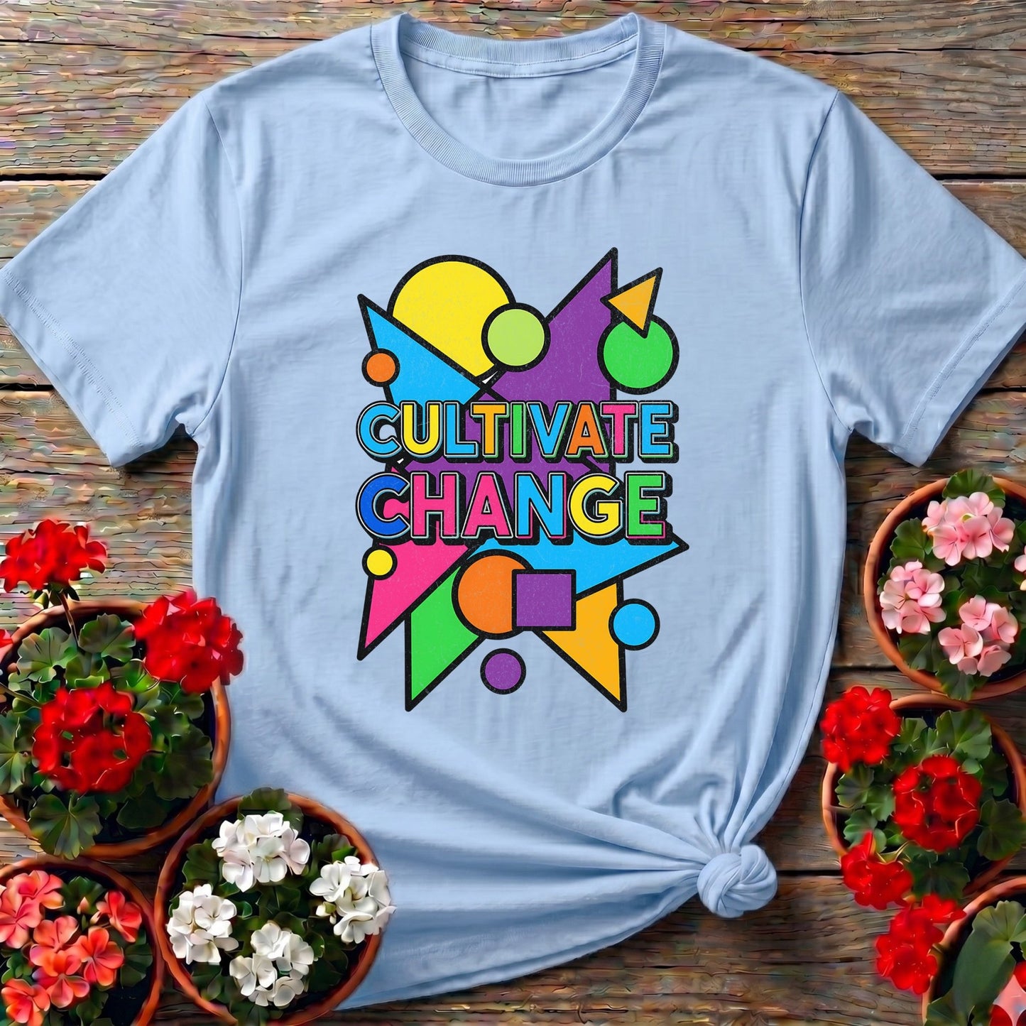 Cultivate Change Bold Motivational Tee - GardeningTshirts