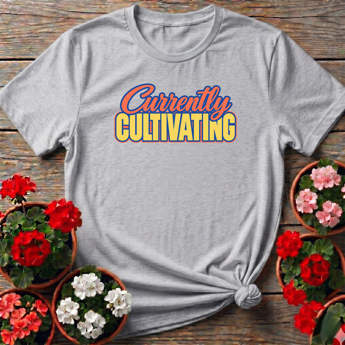 Currently Cultivating Funny Gardening T-Shirt for Gardeners - GardeningTshirts