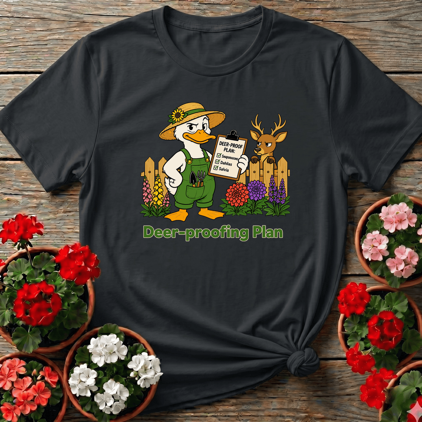 Deer-Proof Plan Funny Gardener Duck Gardening T-Shirt - GardeningTshirts