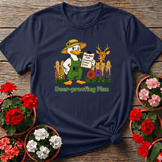 Deer-Proof Plan Funny Gardener Duck Gardening T-Shirt - GardeningTshirts