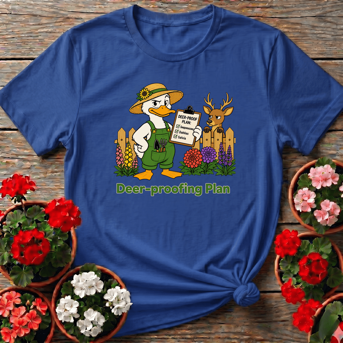 Deer-Proof Plan Funny Gardener Duck Gardening T-Shirt - GardeningTshirts