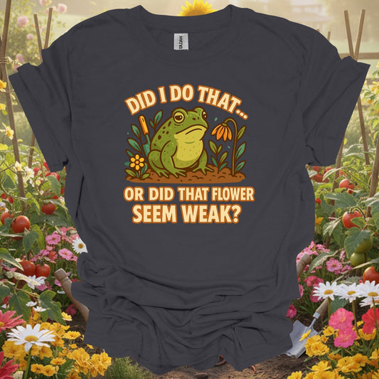Charcoal tee showing did i do that funny frog gardening for plant lovers