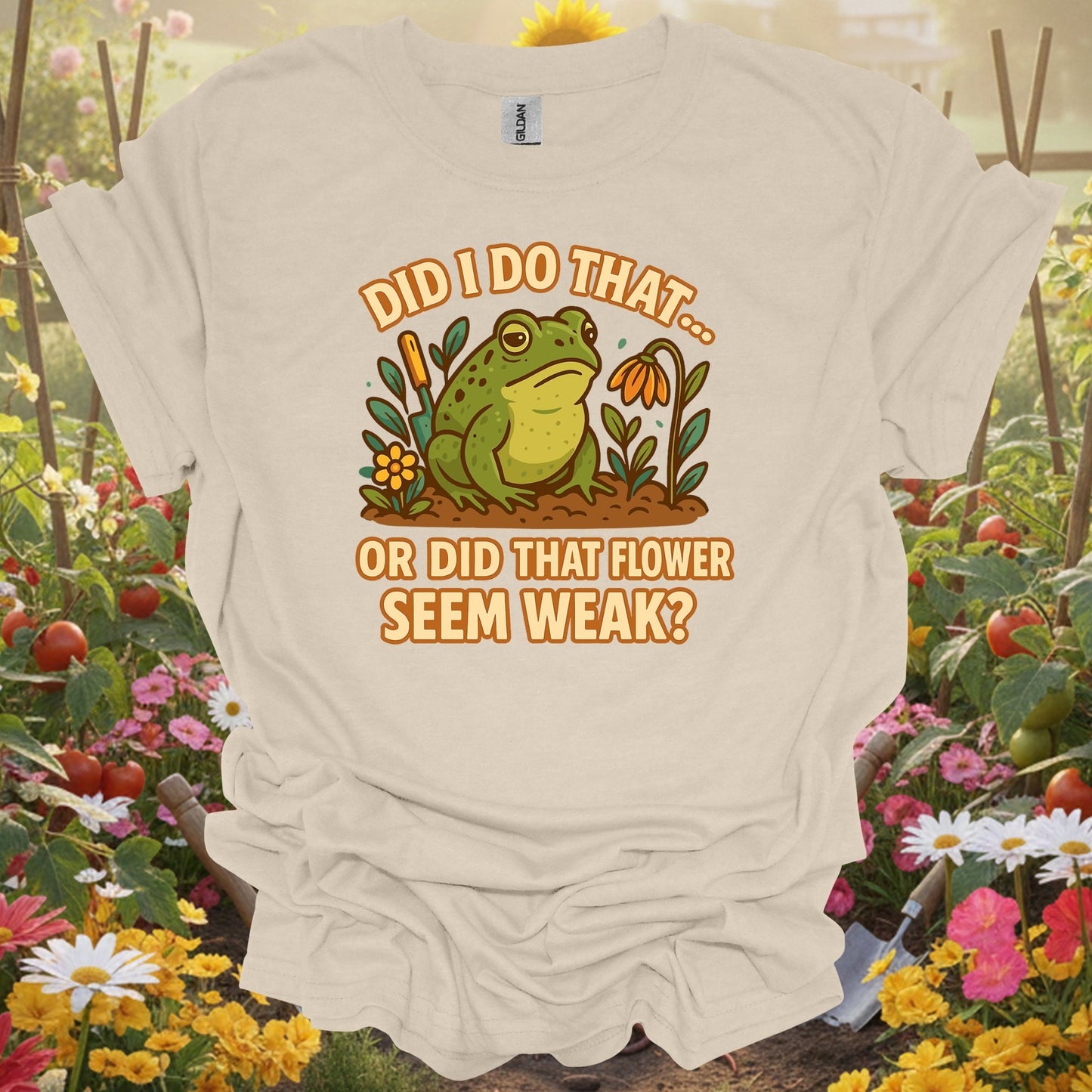 Natural tshirt showing did i do that funny frog gardening for people who love plants