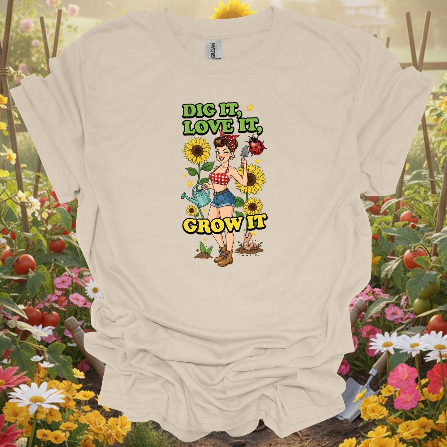 Natural dig it love it gardening shirt for sassy gardeners, vintage art fans, bold spirits, floral lovers, and as a hilari...