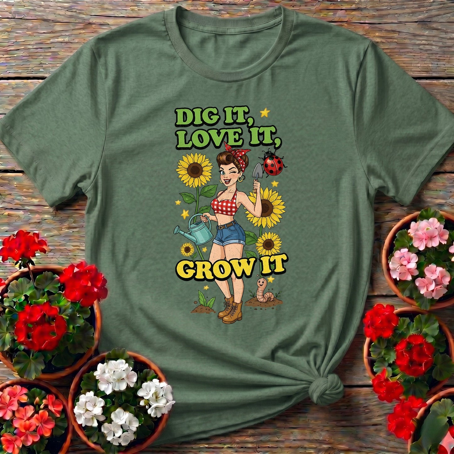 Dig It Love It Grow It Pin-Up Gardener T shirt - GardeningTshirts
